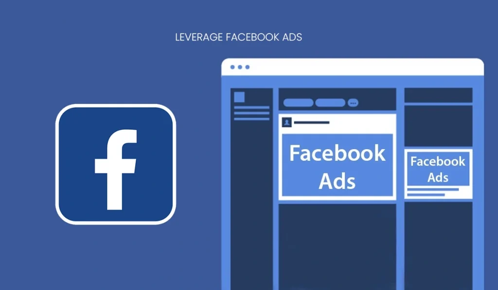Leverage Facebook Ads